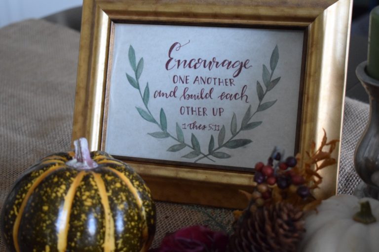 Encourage One Another and Build Each Other Up
